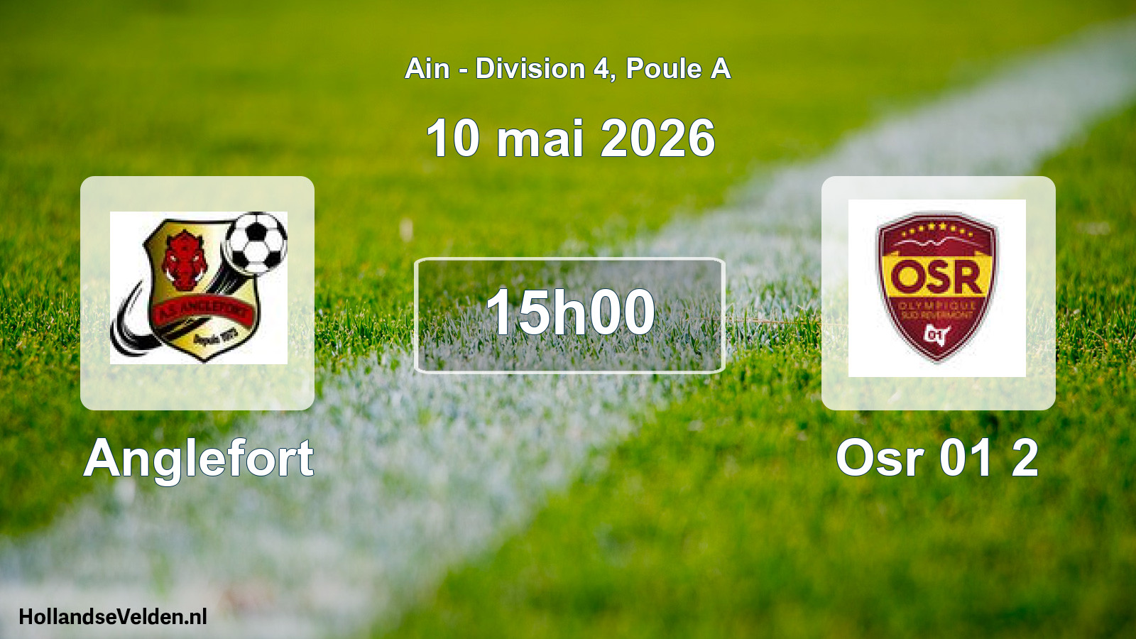 Match programmé: Anglefort - Osr 01 2 (10 mai 2026)