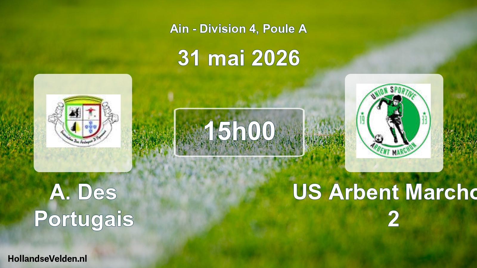 Geplande wedstrijd: A. Des Portugais - US Arbent Marchon 2 (31 mei 2026)