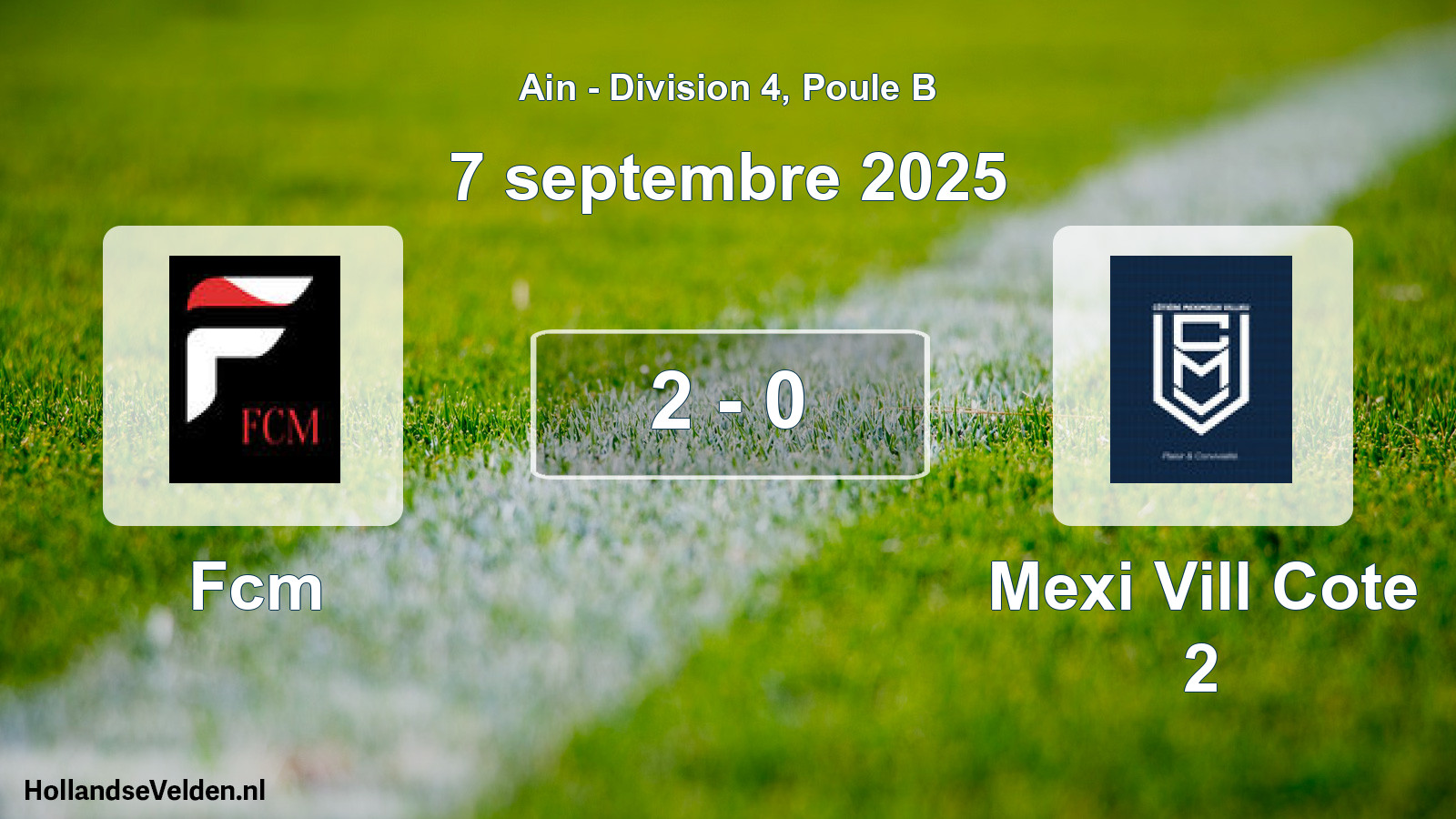 Gespeelde wedstrijd: Fcm - Mexi Vill Cote 2 2 - 0 (7 september 2025)
