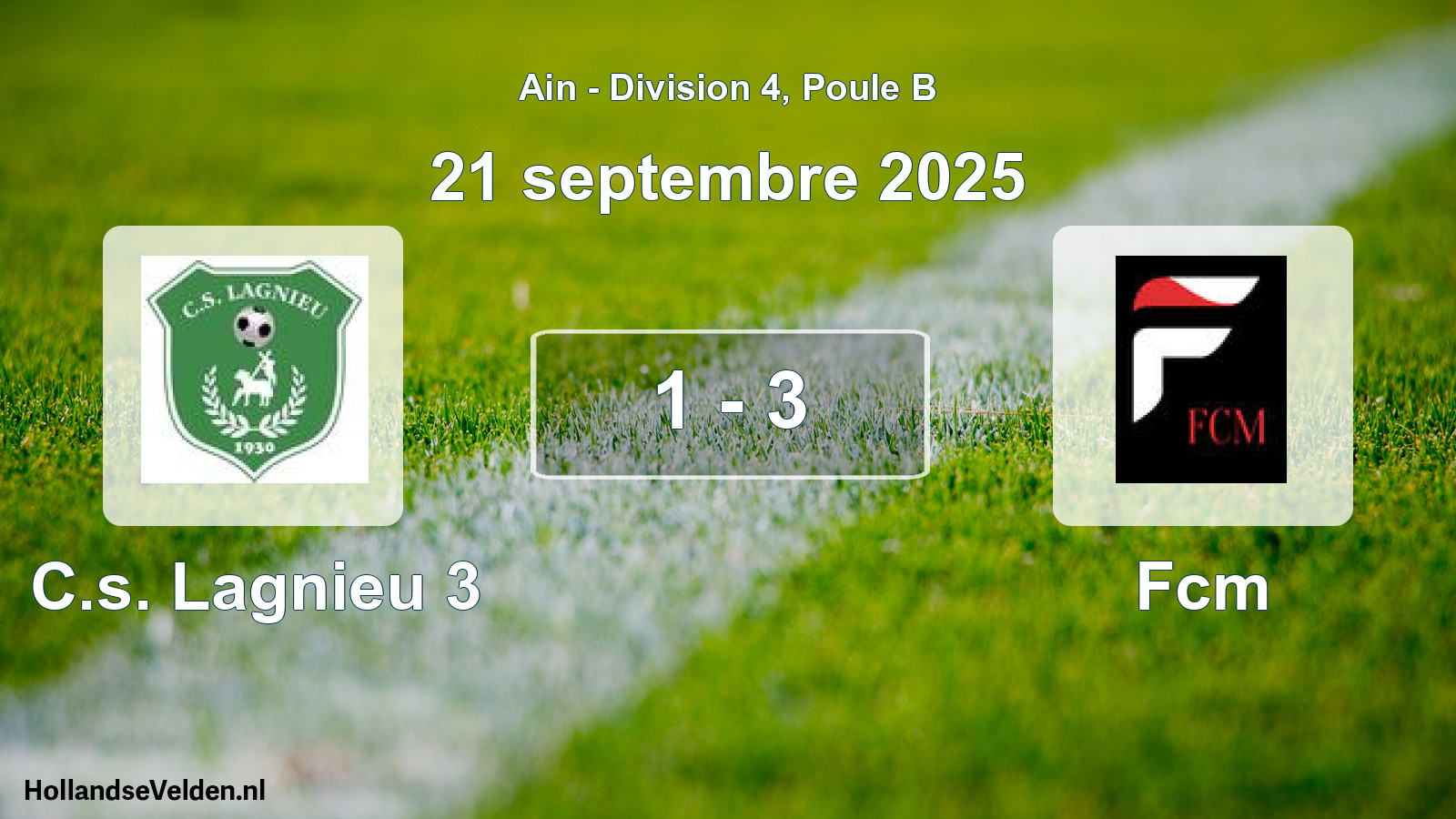 Gespeelde wedstrijd: C.s. Lagnieu 3 - Fcm 1 - 3 (21 september 2025)