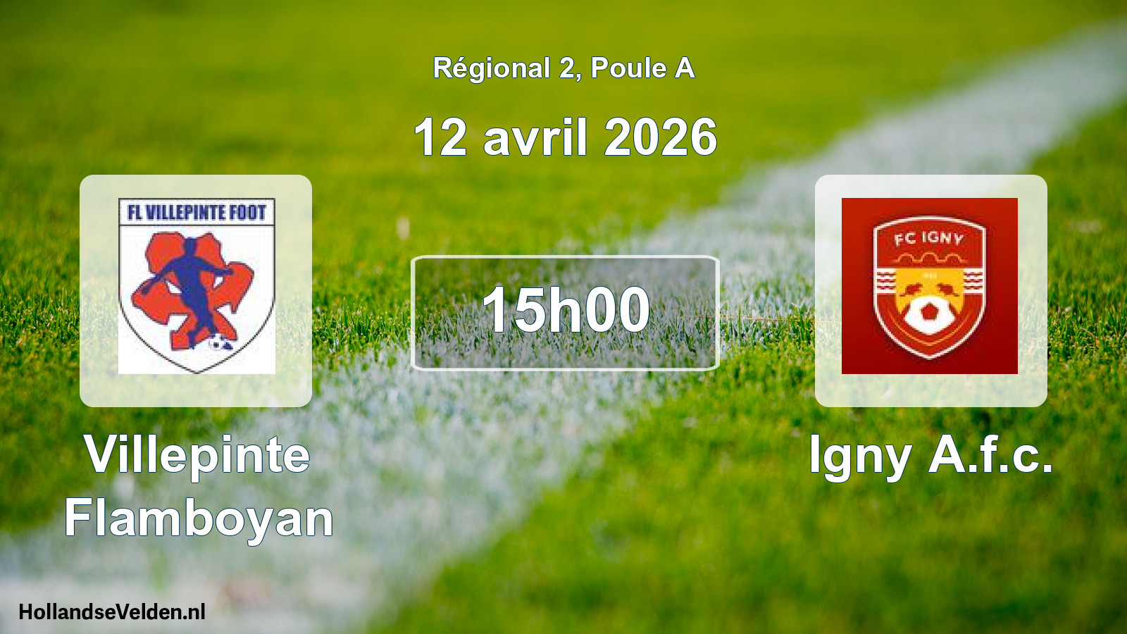 Scheduled Match: Villepinte Flamboyan - Igny A.f.c. (12 April 2026)