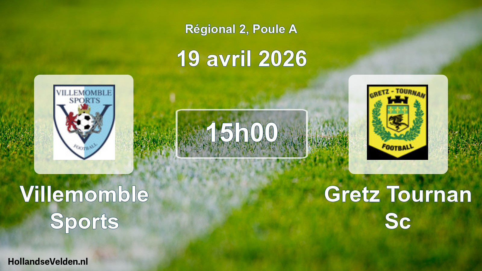 Geplande wedstrijd: Villemomble Sports - Gretz Tournan Sc (19 avril 2026)