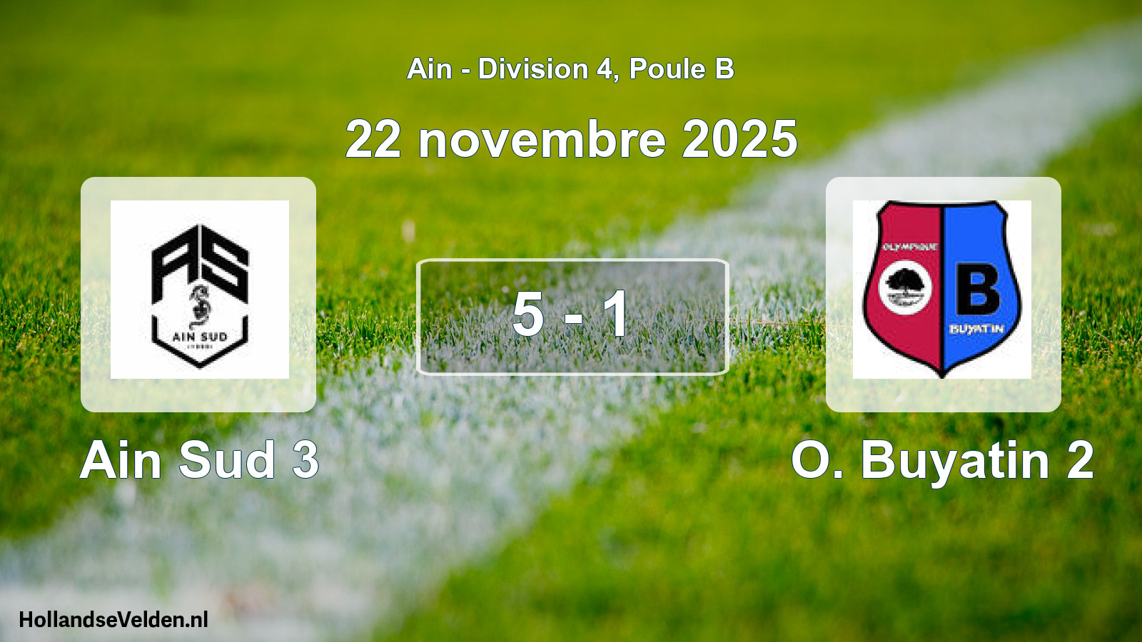 Gespeelde wedstrijd: Ain Sud 3 - O. Buyatin 2 5 - 1 (22 november 2025)