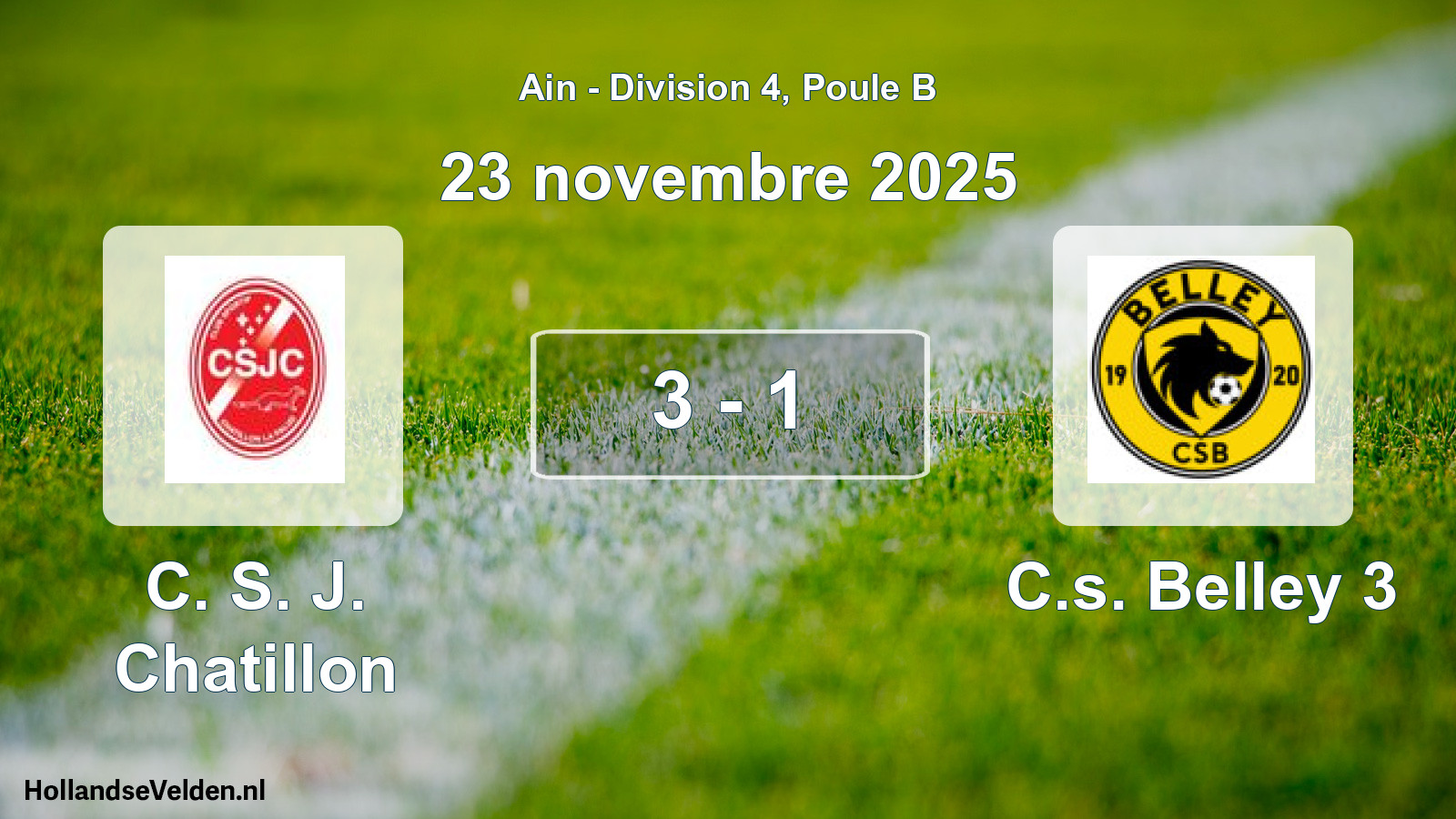 Gespeelde wedstrijd: C. S. J. Chatillon - C.s. Belley 3 3 - 1 (23 november 2025)