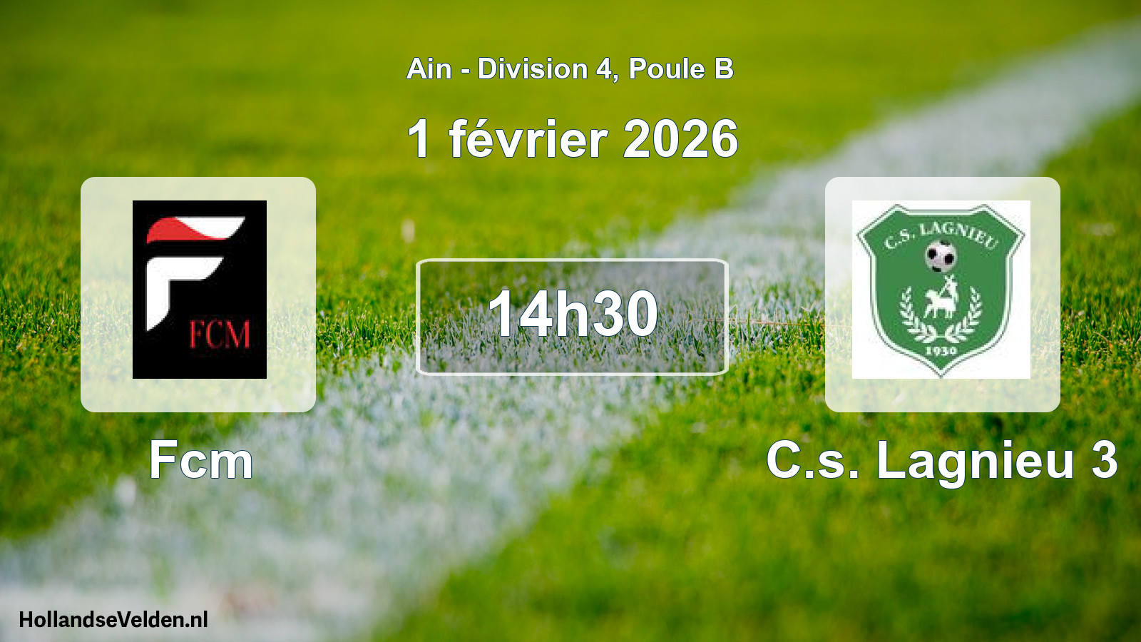 Geplande wedstrijd: Fcm - C.s. Lagnieu 3 (1 februari 2026)
