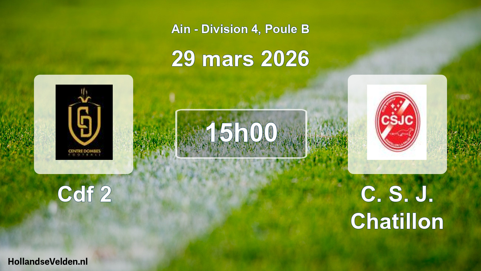 Geplande wedstrijd: Cdf 2 - C. S. J. Chatillon (29 maart 2026)