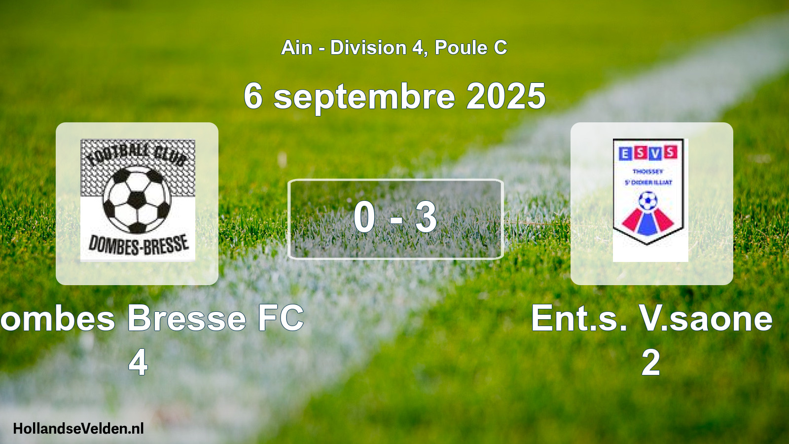 Gespeelde wedstrijd: Dombes Bresse FC 4 - Ent.s. V.saone 2 0 - 3 (6 september 2025)