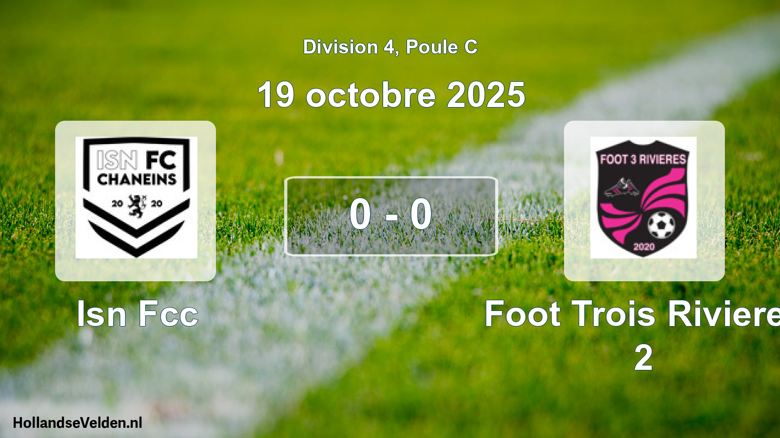 Match joué: Isn Fcc - Foot Trois Rivieres 2 0 - 0 (19 octobre 2025)