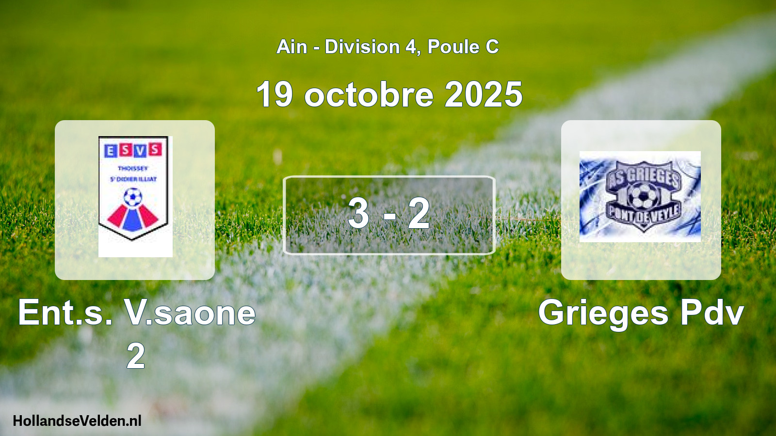Gespeelde wedstrijd: Ent.s. V.saone 2 - Grieges Pdv 3 - 2 (19 oktober 2025)