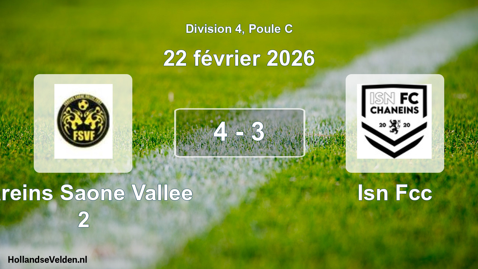 Match joué: Fareins Saone Vallee 2 - ISN FC Chaneins 4 - 3 (22 février 2026)
