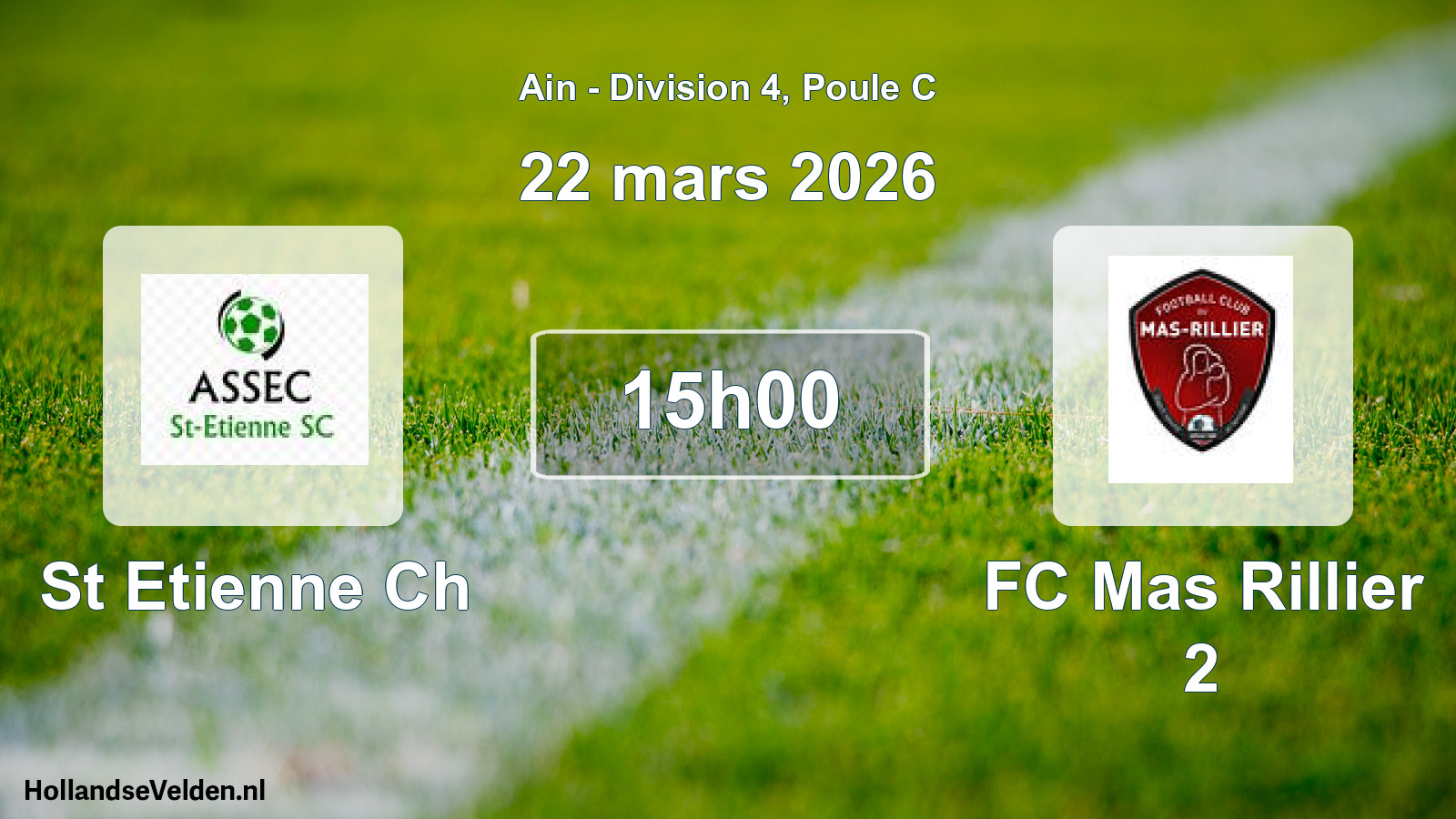 Geplande wedstrijd: St Etienne Ch - FC Mas Rillier 2 (22 maart 2026)