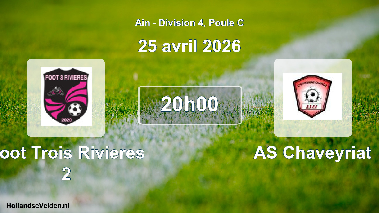 Geplande wedstrijd: Foot Trois Rivieres 2 - AS Chaveyriat (25 april 2026)