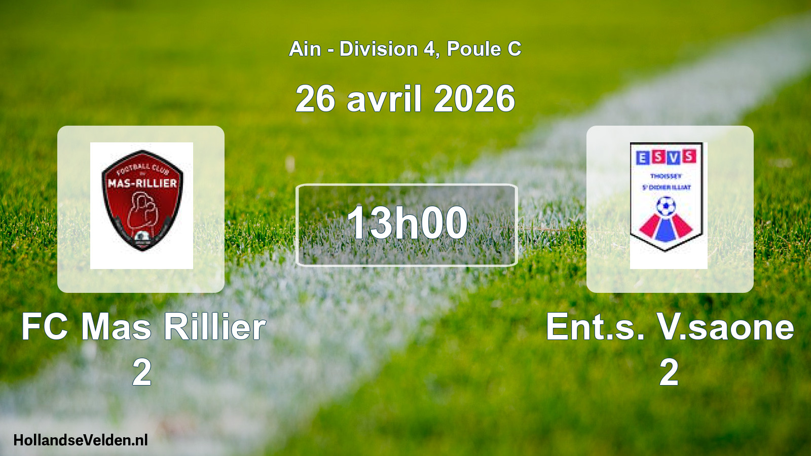 Geplande wedstrijd: FC Mas Rillier 2 - Ent.s. V.saone 2 (26 april 2026)