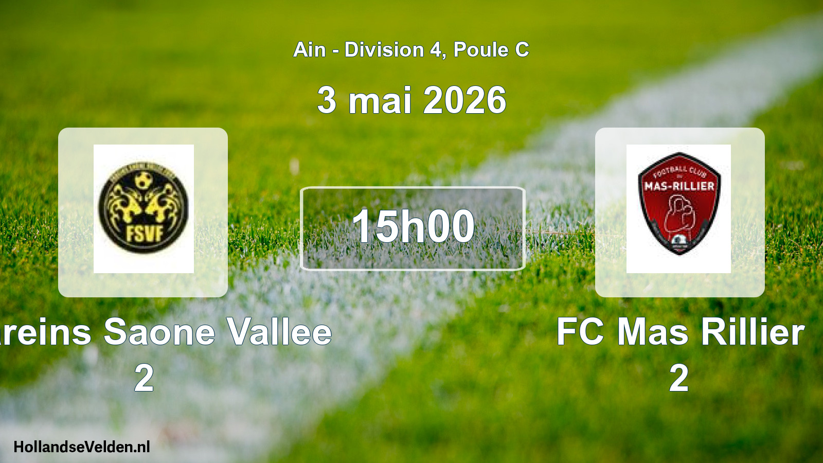 Geplande wedstrijd: Fareins Saone Vallee 2 - FC Mas Rillier 2 (3 mei 2026)