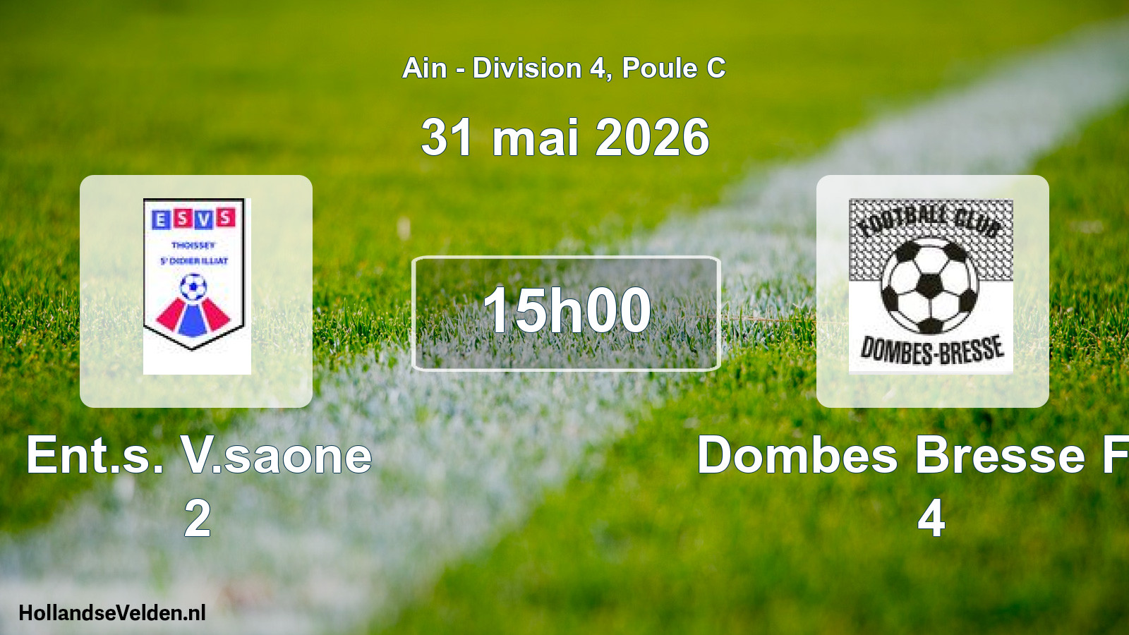 Geplande wedstrijd: Ent.s. V.saone 2 - Dombes Bresse FC 4 (31 mei 2026)