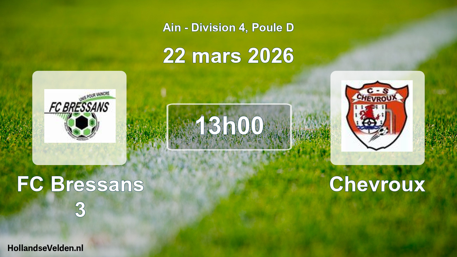 Geplande wedstrijd: FC Bressans 3 - Chevroux (22 maart 2026)