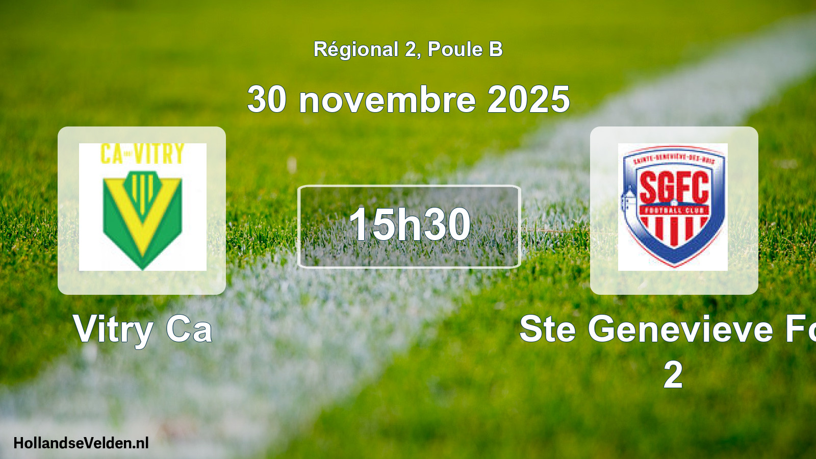 Geplande wedstrijd: Vitry Ca - Ste Genevieve Fc 2 (30 novembre 2025)