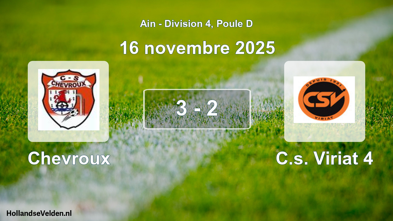 Gespeelde wedstrijd: Chevroux - C.s. Viriat 4 3 - 2 (16 november 2025)