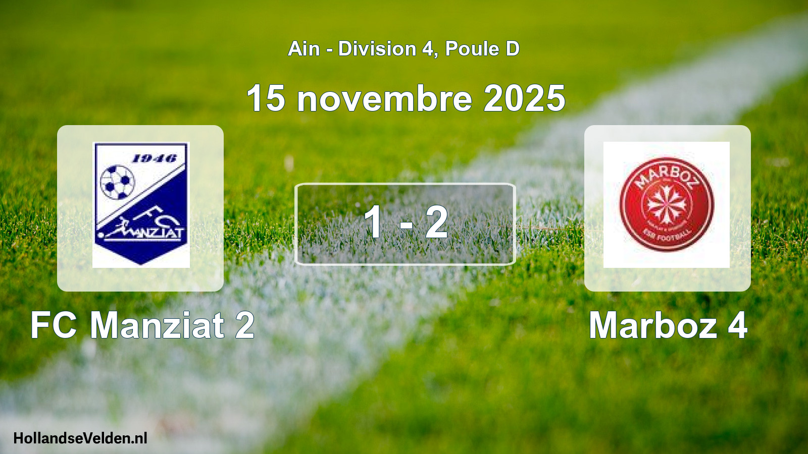 Gespeelde wedstrijd: FC Manziat 2 - Marboz 4 1 - 2 (15 november 2025)