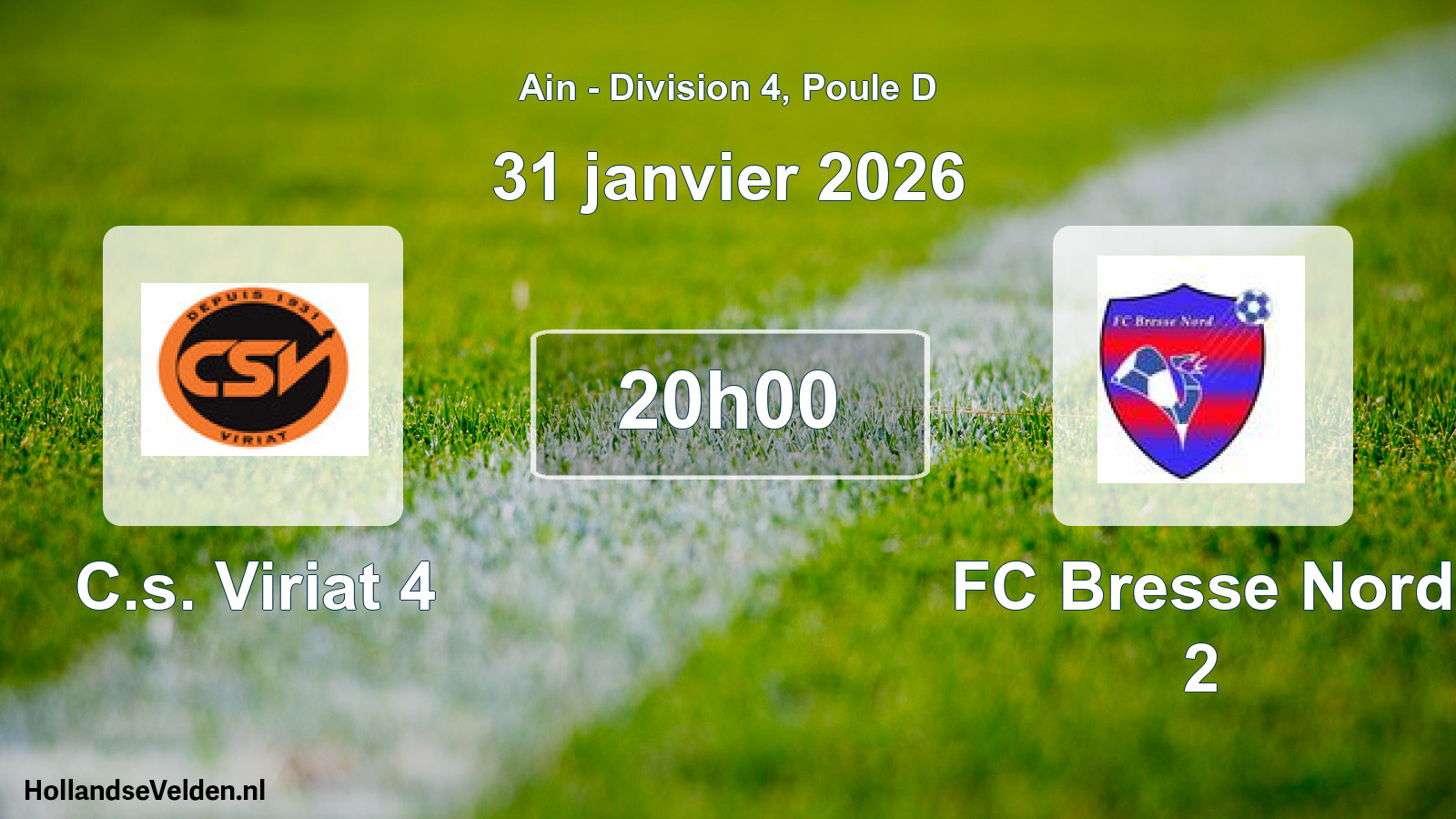 Geplande wedstrijd: C.s. Viriat 4 - FC Bresse Nord 2 (31 januari 2026)