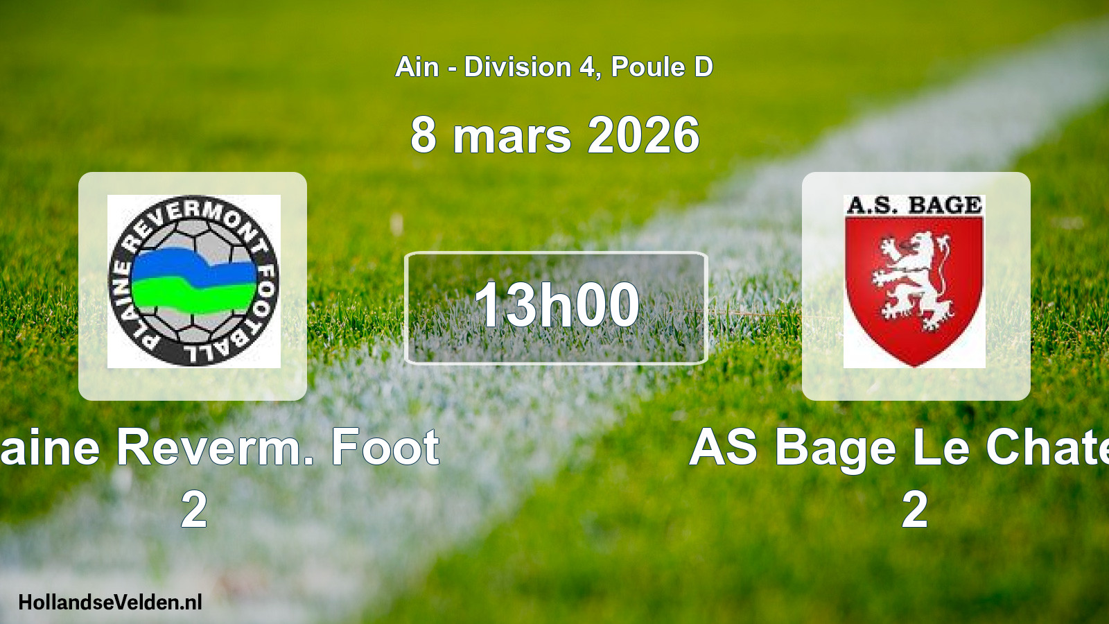 Geplande wedstrijd: Plaine Reverm. Foot 2 - AS Bage Le Chatel 2 (8 maart 2026)