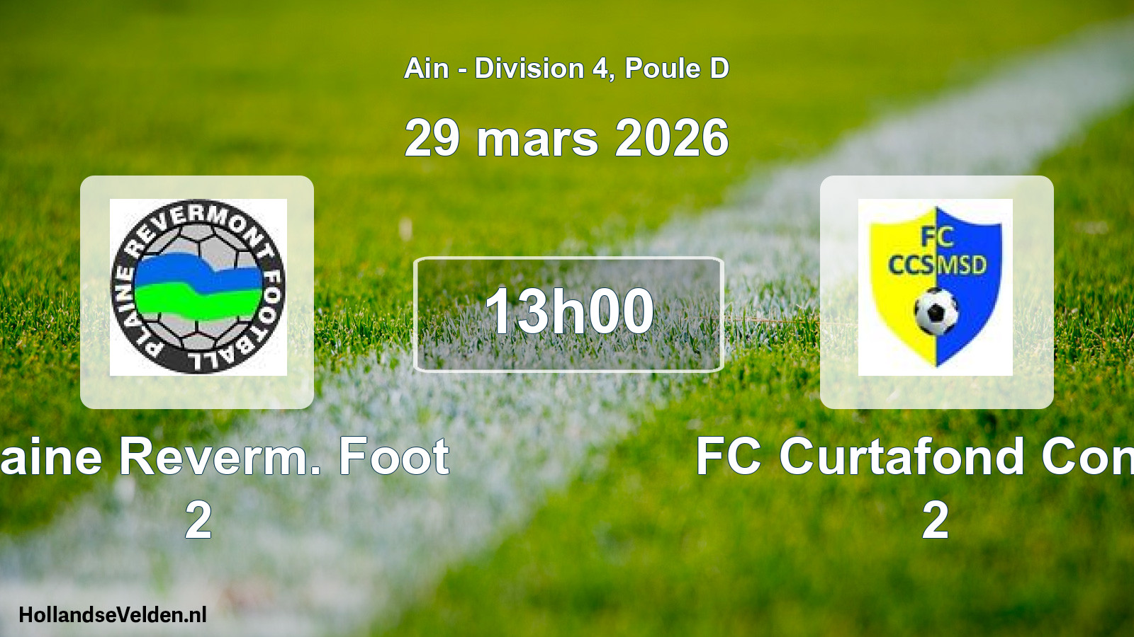 Geplande wedstrijd: Plaine Reverm. Foot 2 - FC Curtafond Confr 2 (29 maart 2026)