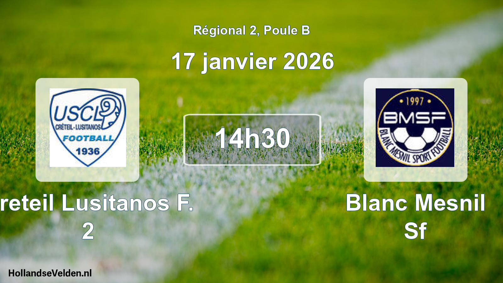 Geplande wedstrijd: Creteil Lusitanos F. 2 - Blanc Mesnil Sf (17 janvier 2026)