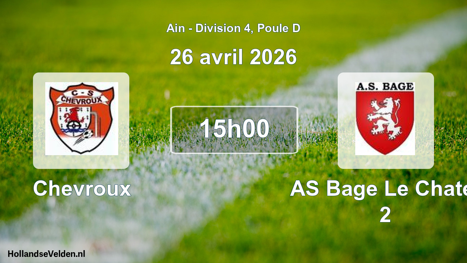 Scheduled Match: Chevroux - AS Bage Le Chatel 2 (26 April 2026)
