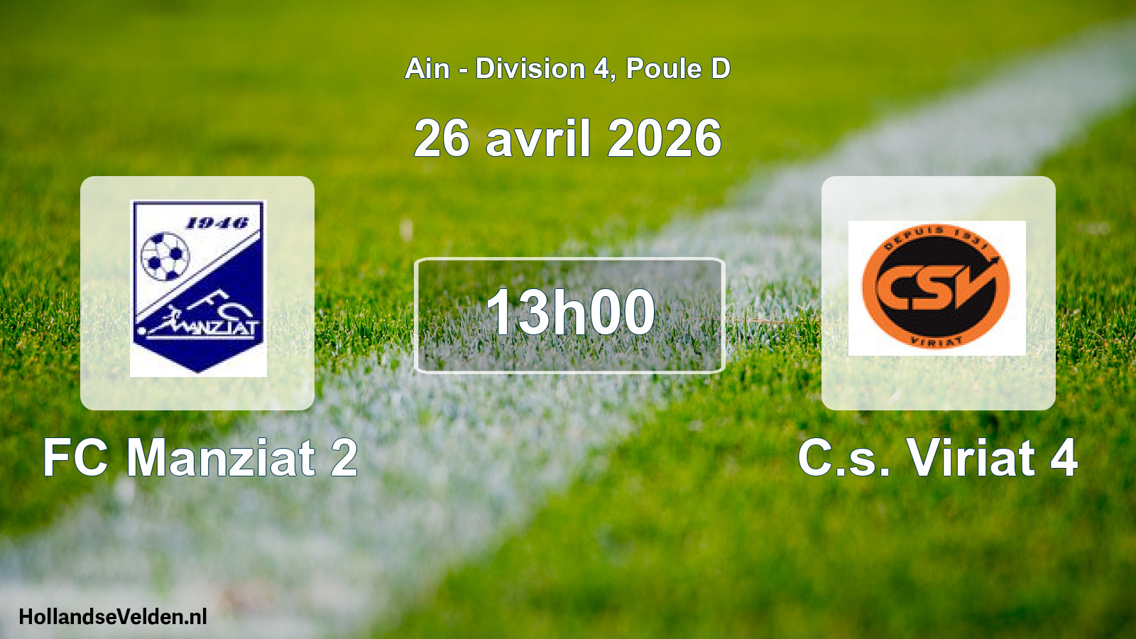 Geplande wedstrijd: FC Manziat 2 - C.s. Viriat 4 (26 april 2026)