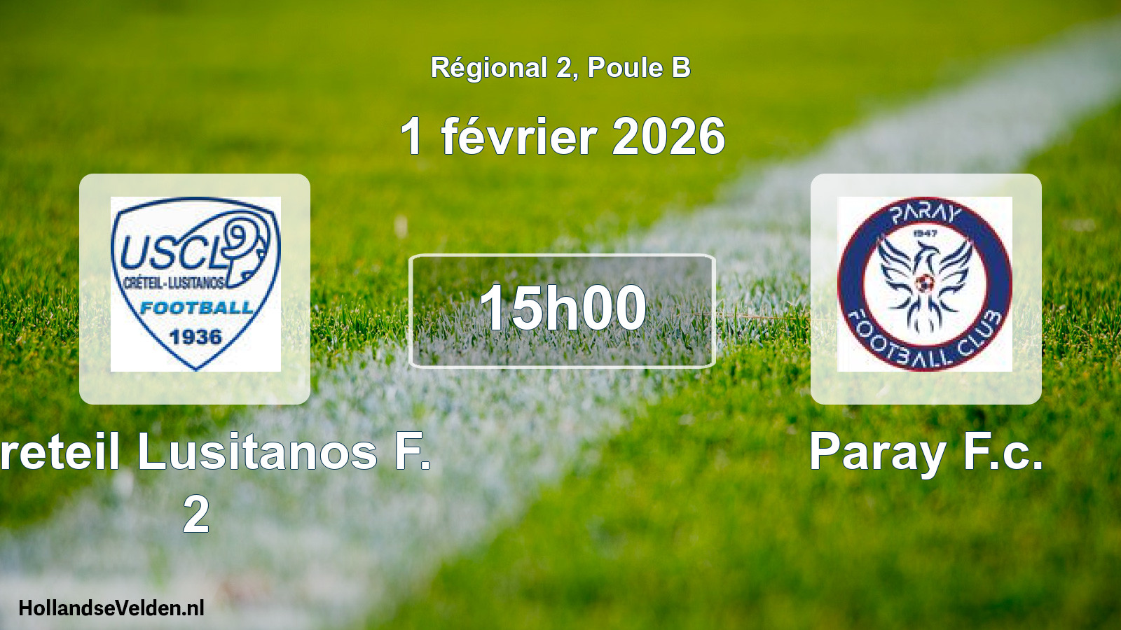 Geplande wedstrijd: Creteil Lusitanos F. 2 - Paray F.c. (1 février 2026)