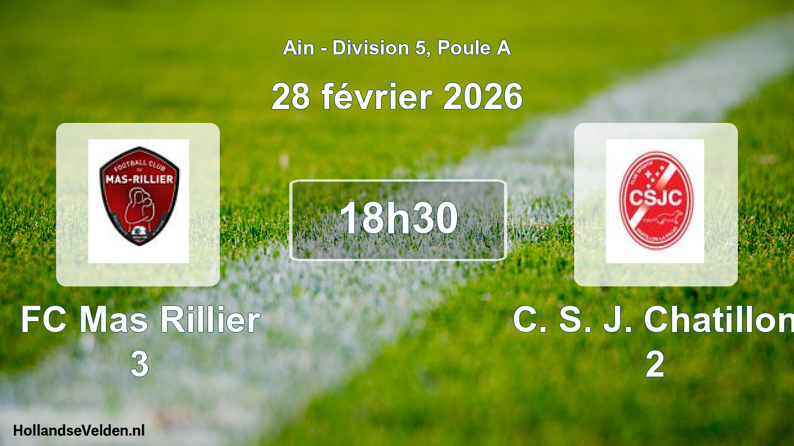 Geplande wedstrijd: FC Mas Rillier 3 - C. S. J. Chatillon 2 (28 februari 2026)