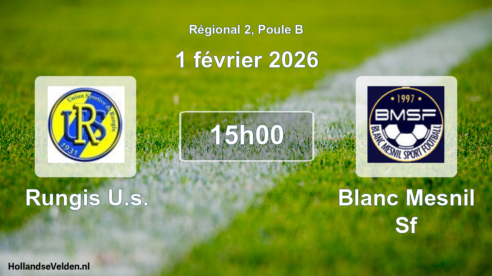 Geplande wedstrijd: Rungis U.s. - Blanc Mesnil Sf (1 février 2026)