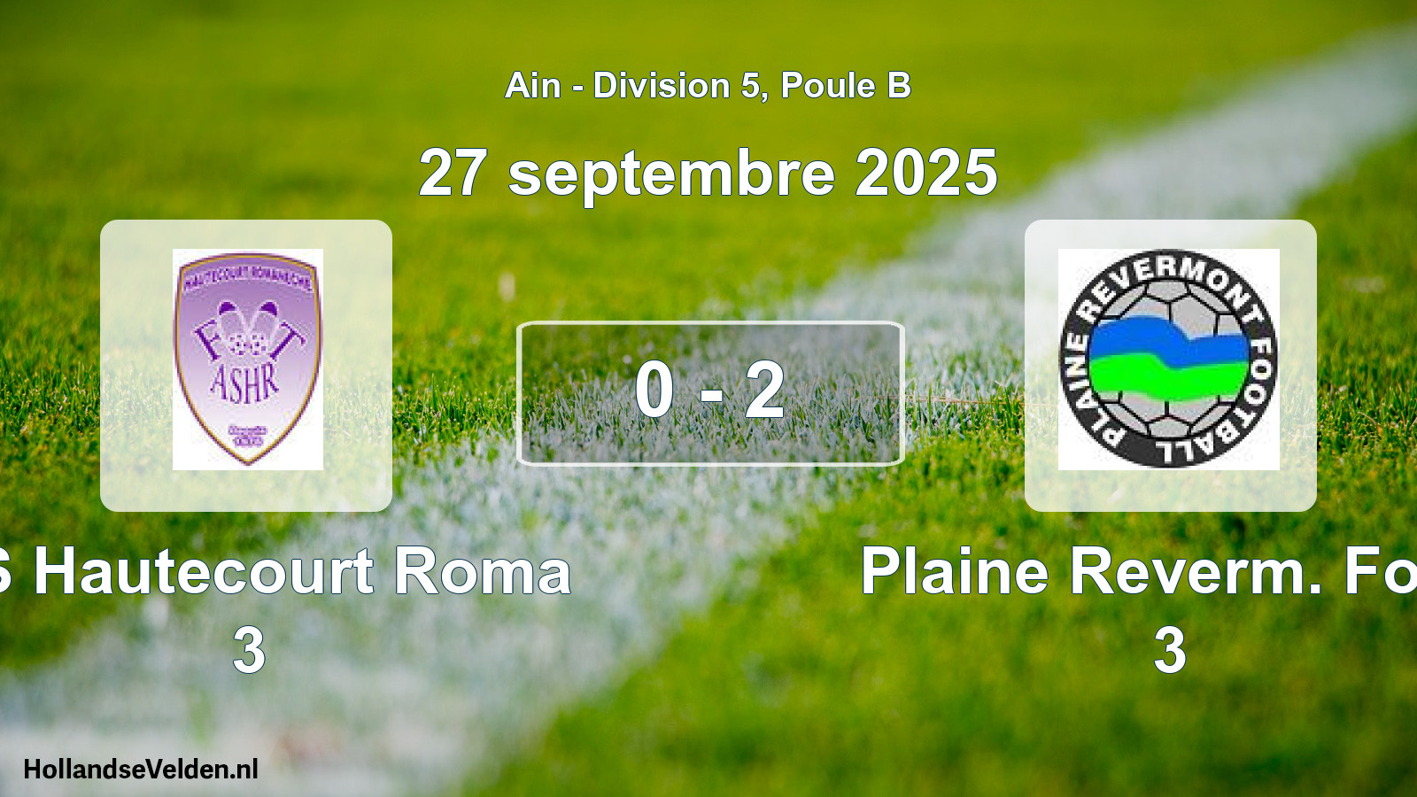 Gespeelde wedstrijd: AS Hautecourt Roma 3 - Plaine Reverm. Foot 3 0 - 2 (27 september 2025)