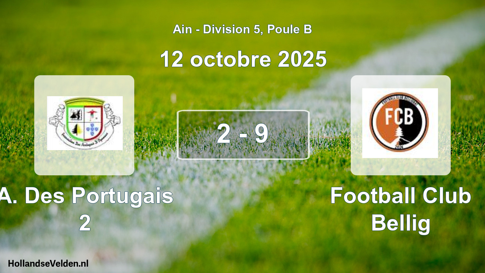 Match joué: A. Des Portugais 2 - Football Club Bellig 2 - 9 (12 octobre 2025)