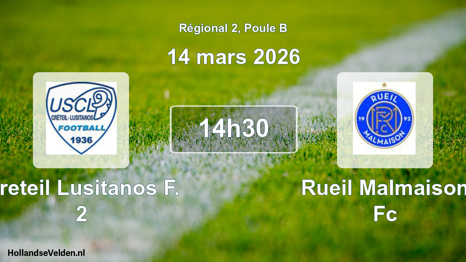 Scheduled Match: Creteil Lusitanos F. 2 - Rueil Malmaison Fc (14 March 2026)