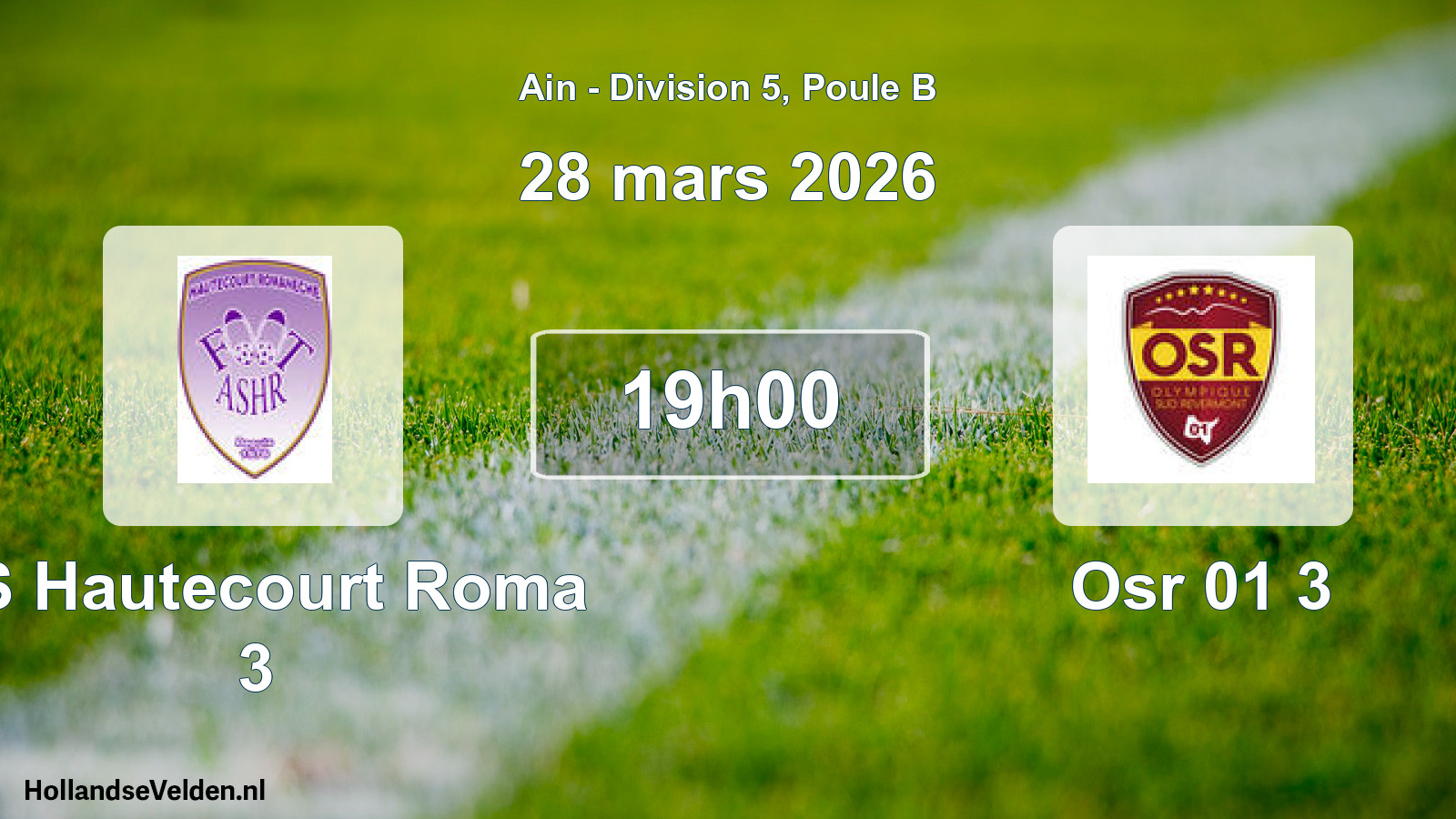 Geplande wedstrijd: AS Hautecourt Roma 3 - Osr 01 3 (28 maart 2026)