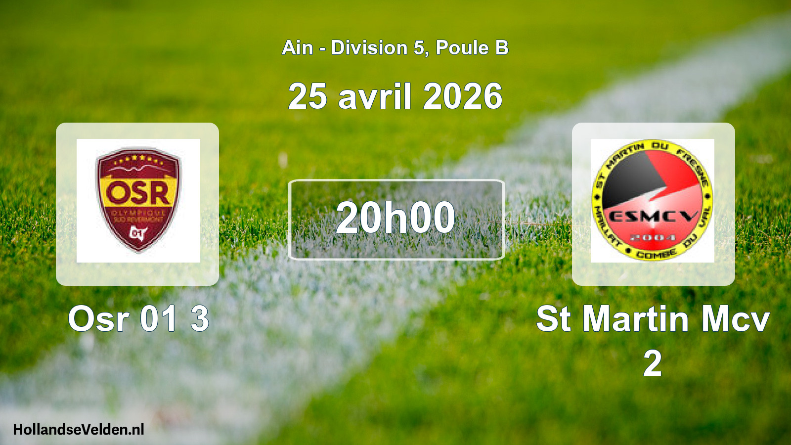 Match programmé: Osr 01 3 - St Martin Mcv 2 (25 avril 2026)
