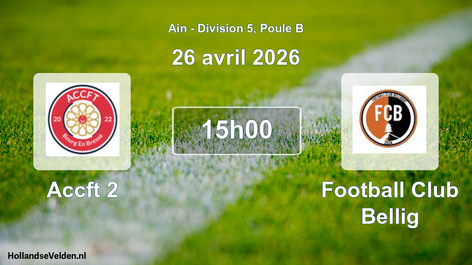 Match programmé: Accft 2 - Football Club Bellig (26 avril 2026)