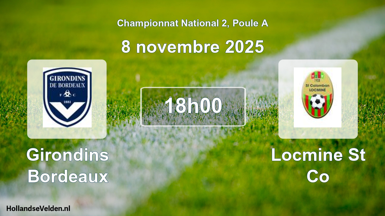 Geplande wedstrijd: Girondins Bordeaux - Locmine St Co (8 novembre 2025)