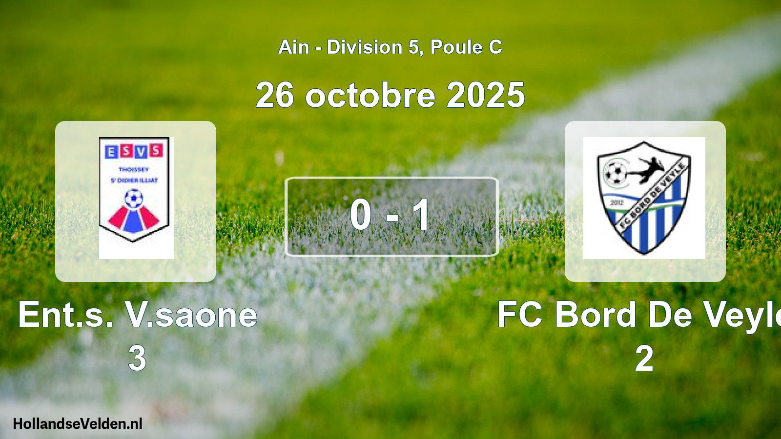 Match joué: Ent.s. V.saone 3 - FC Bord De Veyle 2 0 - 1 (26 octobre 2025)