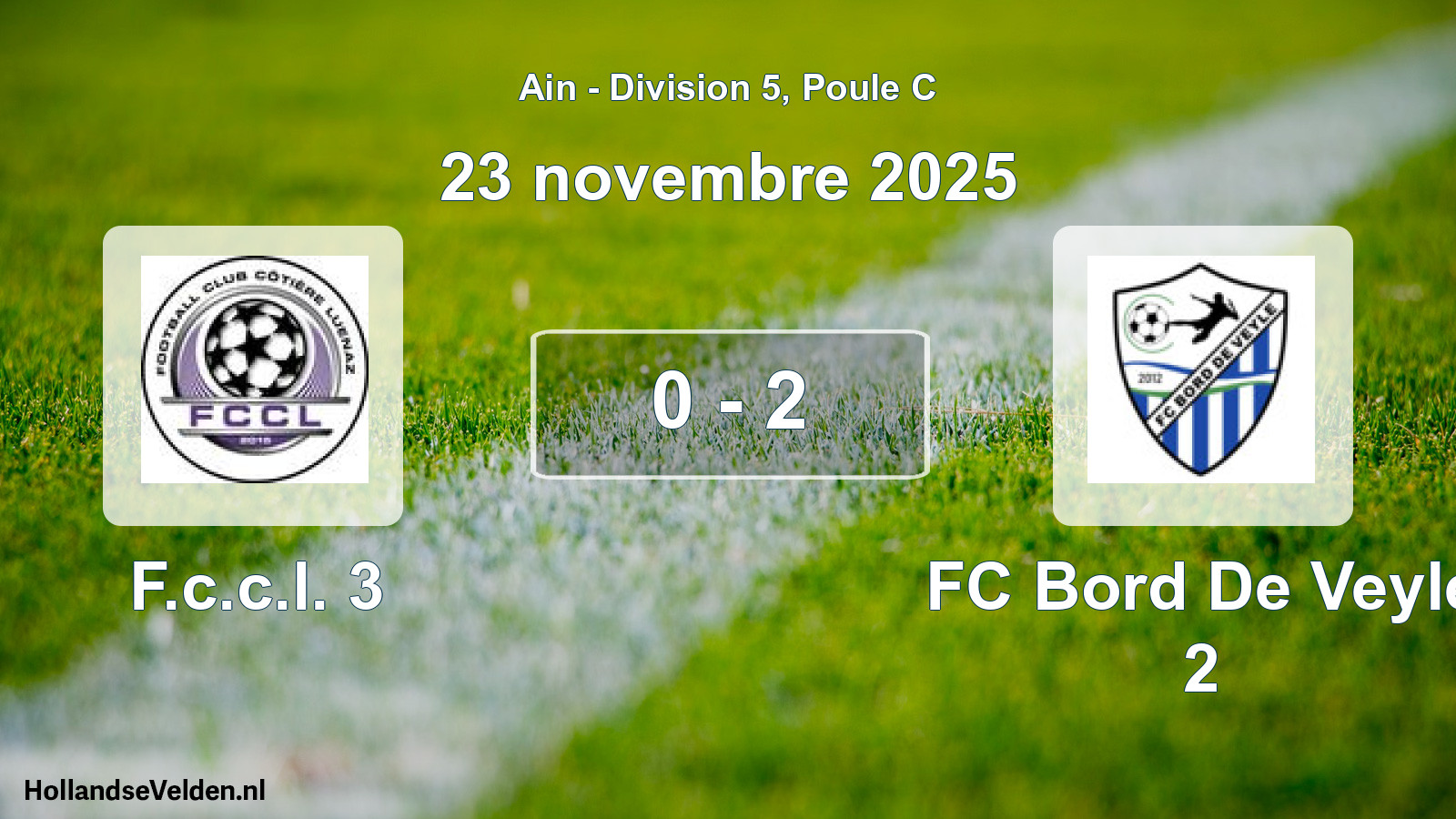 Gespeelde wedstrijd: F.c.c.l. 3 - FC Bord De Veyle 2 0 - 2 (23 november 2025)