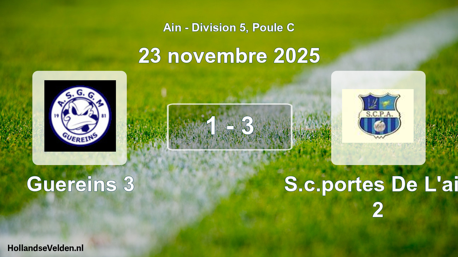 Total number of matches played: Guereins 3 - S.c.portes De L'ain 2 1 - 3 (23 November 2025)