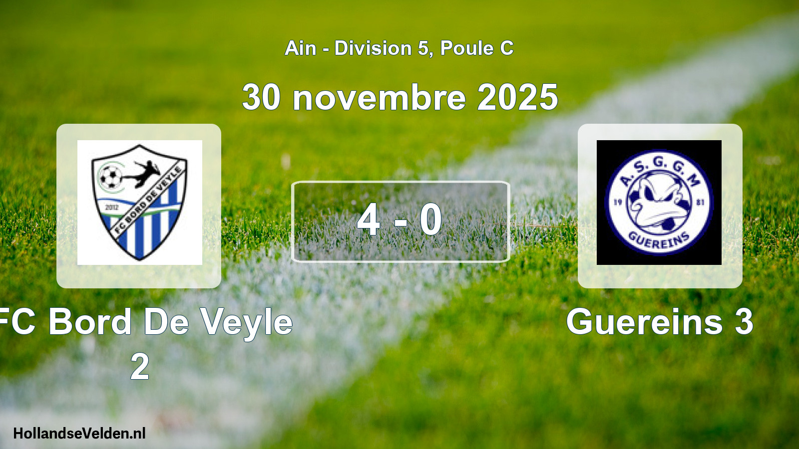 Gespeelde wedstrijd: FC Bord De Veyle 2 - Guereins 3 4 - 0 (30 november 2025)