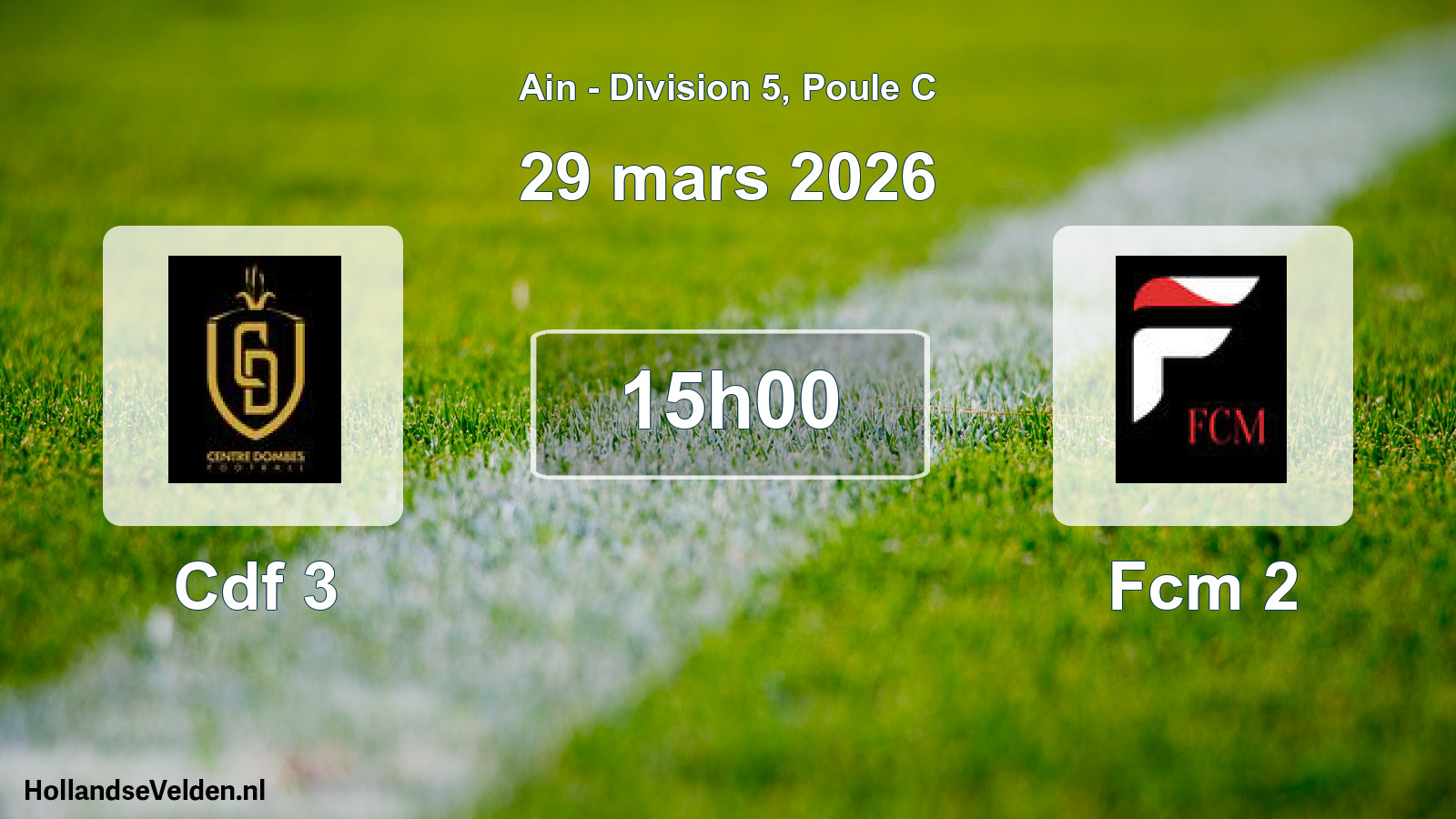 Geplande wedstrijd: Cdf 3 - Fcm 2 (29 maart 2026)