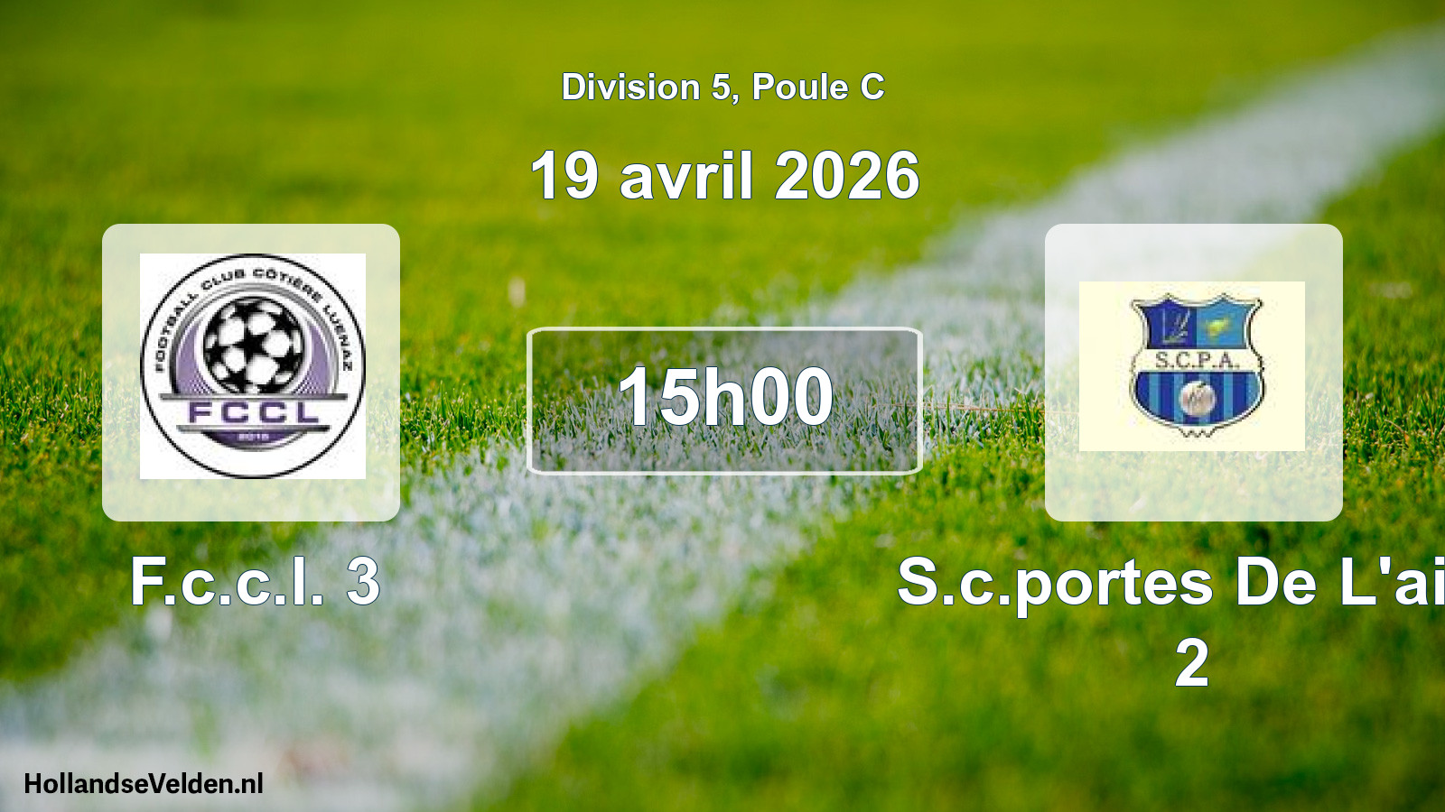Scheduled Match: F.c.c.l. 3 - S.c.portes De L'ain 2 (19 April 2026)