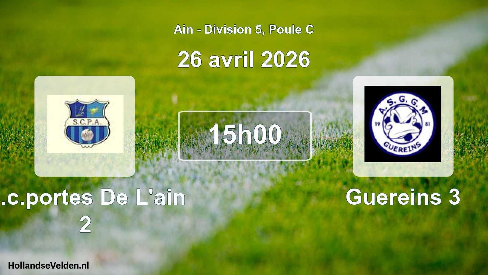Geplande wedstrijd: S.c.portes De L'ain 2 - Guereins 3 (26 april 2026)