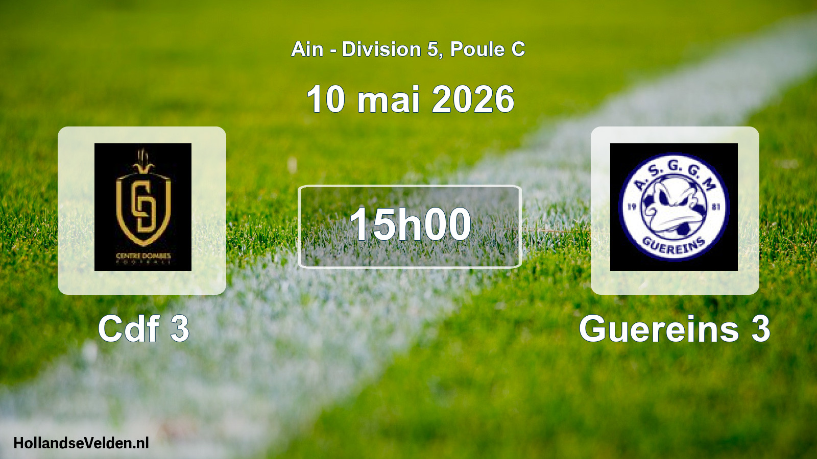 Match programmé: Cdf 3 - Guereins 3 (10 mai 2026)