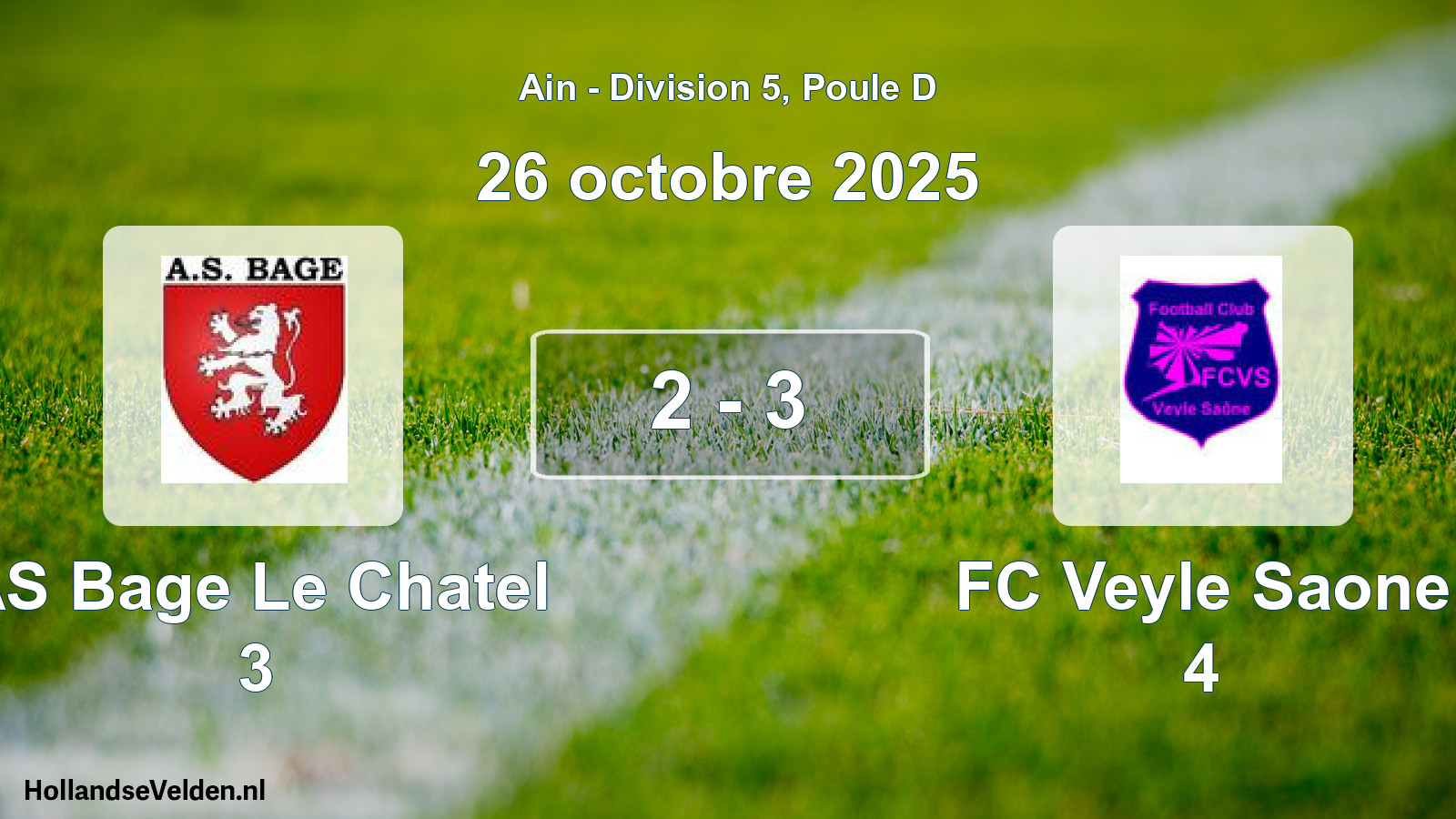 Gespeelde wedstrijd: AS Bage Le Chatel 3 - FC Veyle Saone 4 2 - 3 (26 oktober 2025)