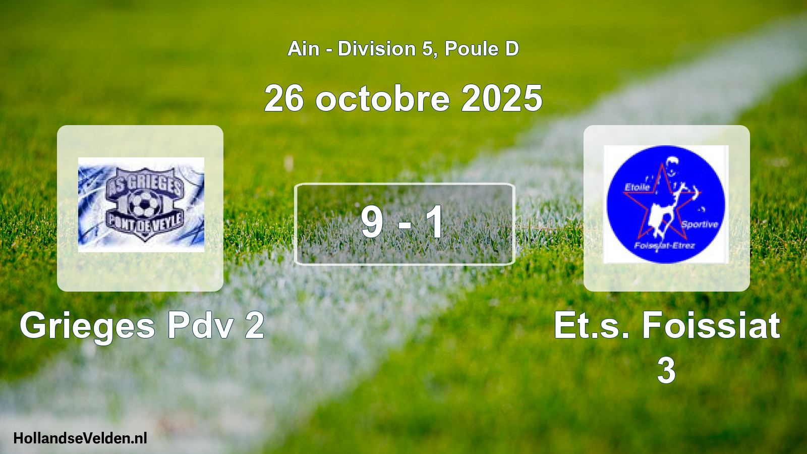 Match joué: Grieges Pdv 2 - Et.s. Foissiat 3 9 - 1 (26 octobre 2025)
