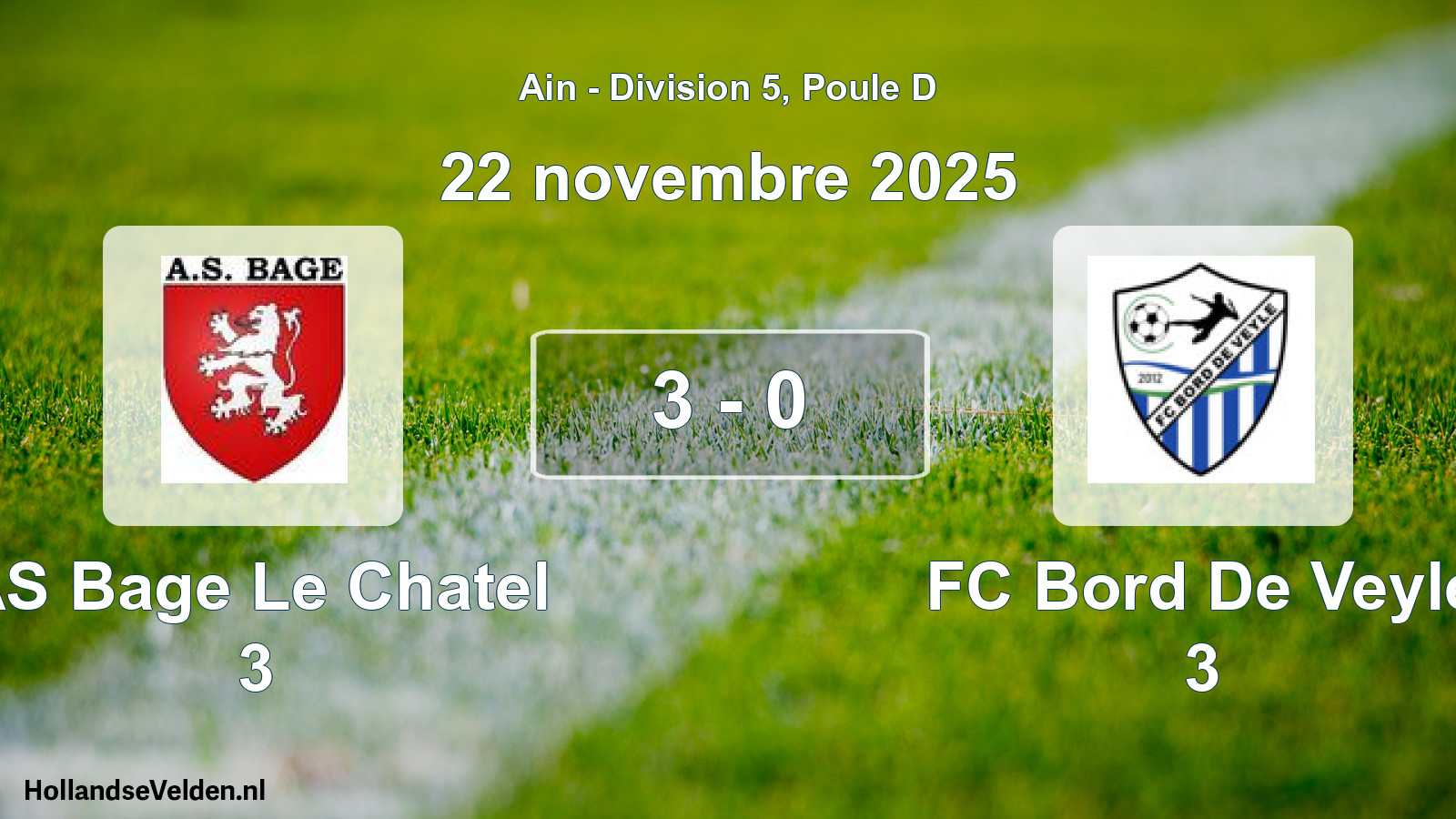Gespeelde wedstrijd: AS Bage Le Chatel 3 - FC Bord De Veyle 3 3 - 0 (22 november 2025)